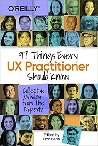 97 Things Every UX Practitioner Should Know Collective Wisdom from the Experts (True PDF)
