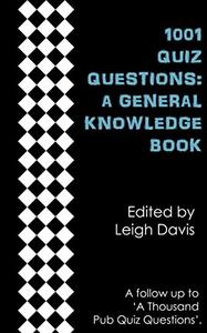 1001 Quiz Questions A General Knowledge Book