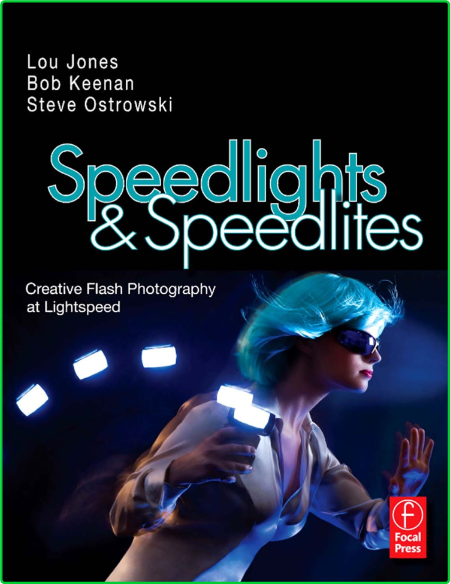 Speedlights & Speedlites - Creative Flash Photography at Lightspeed