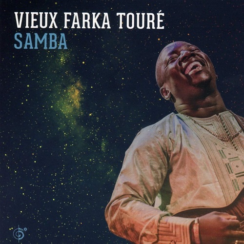 Vieux Farka Toure - Samba (2017)