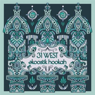 Ekoostik Hookah   31 West (2021)