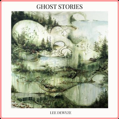 Lee DeWyze   Ghost Stories (2021) Mp3 320kbps