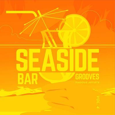Various Artists   Seaside Bar Grooves Vol. 4 (2021)
