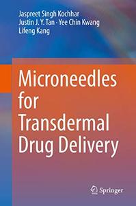 Microneedles for Transdermal Drug Delivery 