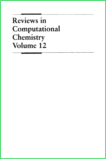 Reviews in Computational Chemistry, Vol  12