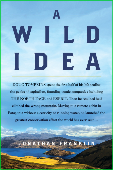 A Wild Idea by Jonathan Franklin