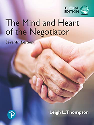 The Mind and Heart of the Negotiator, 7th Edition, Global Edition