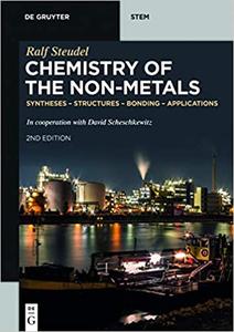 Chemistry of the Non-Metals Syntheses - Structures - Bonding - Applications