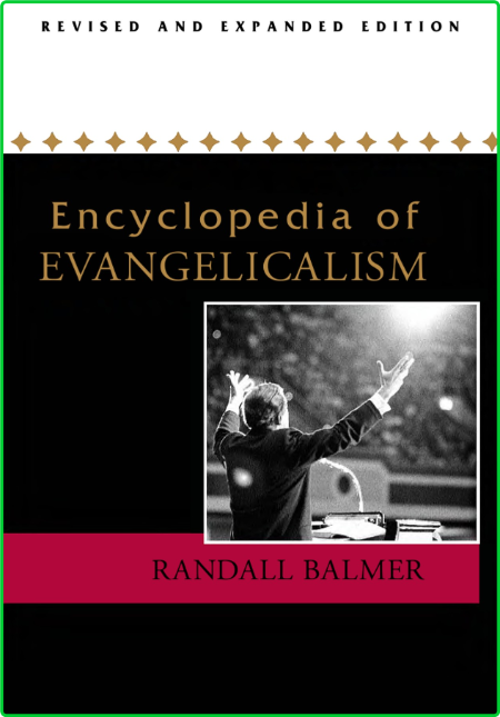 Encyclopedia of Evangelicalism