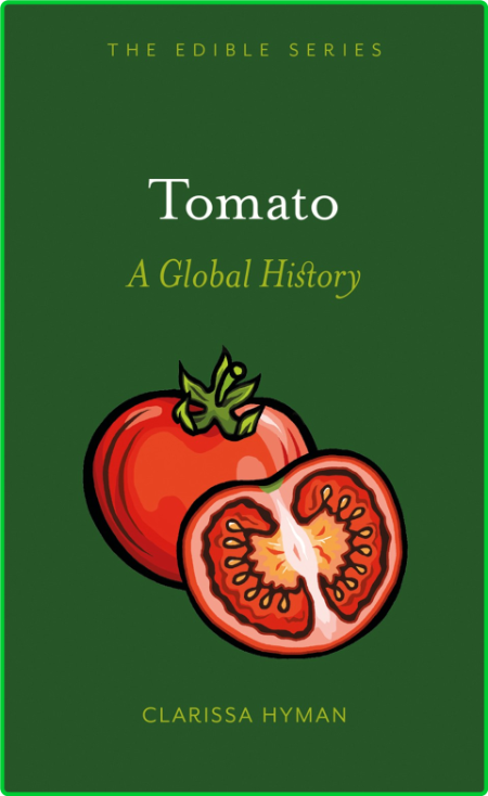 Tomato A Global History 580b80bd1485a2959ed0e22423028e24