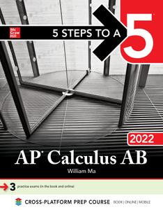 5 Steps to a 5 AP Calculus AB 2022 (5 Steps to a 5)