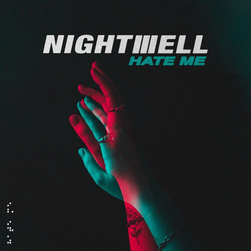 Nightwell - Hate Me (feat. Brendon Padjasek) [Single] (2021)
