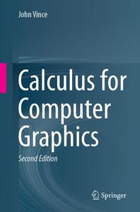 Calculus for Computer Graphics, Second Edition
