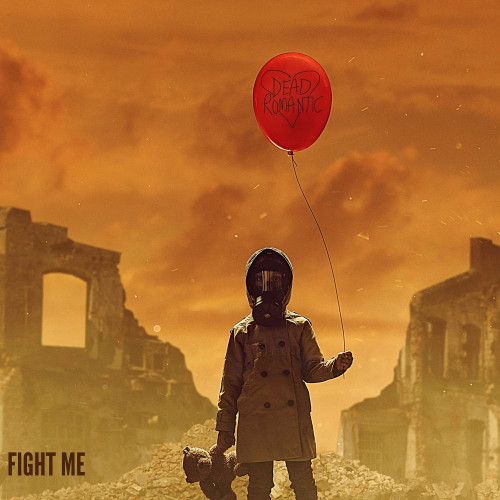 Dead Romantic - Fight Me [Single] (2021)