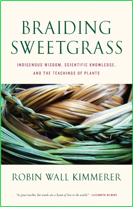 Braiding Sweetgrass Robin Kimmerer