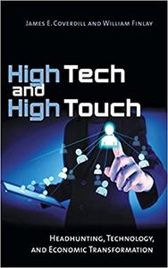 High Tech and High Touch Headhunting, Technology, and Economic Transformation