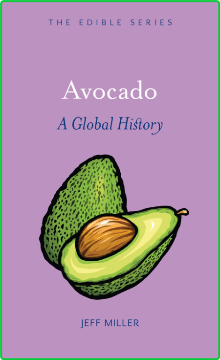 Avocado A Global History