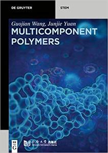 Multicomponent Polymers Principles, Structures and Properties