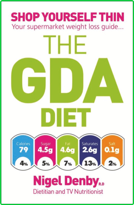 The GDA Diet Shop Yourself Thin - Your Supermarket Weight Loss Guide 86d24f7e642ecb8d4deee5dc2773885c