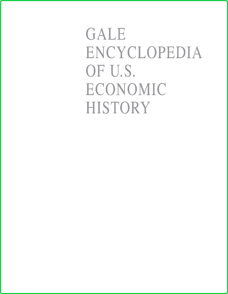 Encyclopedia of United States Economic History