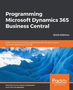 Programming Microsoft Dynamics 365 Business Central, 6th Edition