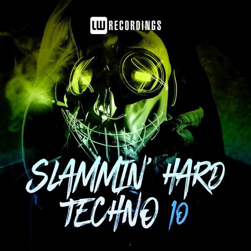 Slammin' Hard Techno, Vol. 10 (2021)