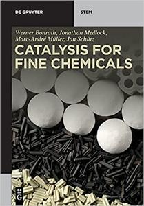Catalysis for Fine Chemicals