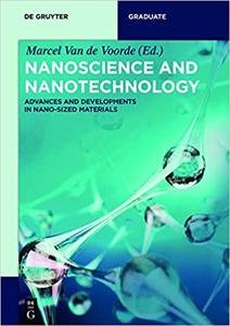 Nanoscience and Nanotechnology Advances and Developments in Nano-sized Materials