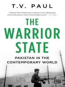The Warrior State Pakistan in the Contemporary World