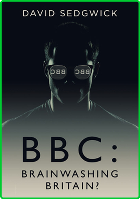 BBC  Brainwashing Britain by David Sedgwick 