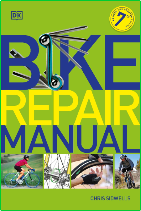 Bike Repair Manual, 7th Edition