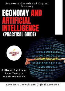 Economy and Artificial Intelligence (practical Guide)  Economic Growth and Digital Economy