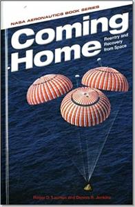 Coming Home Reentry and Recovery From Space