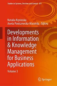 Developments in Information & Knowledge Management for Business Applications Volume 3