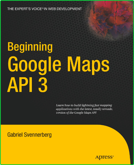 Beginning Google Maps API 3 0f54d2ae447793e160990592250795a8