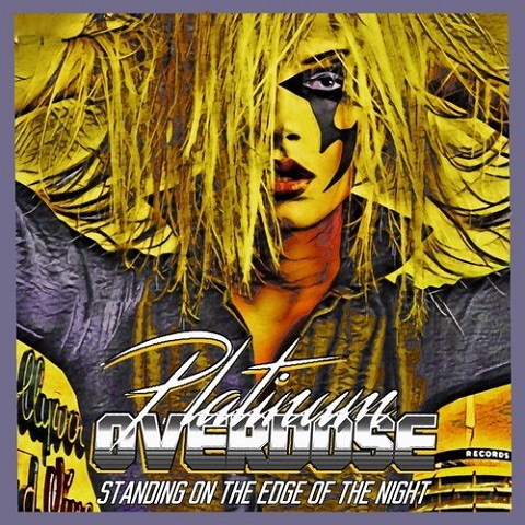 Platinum Overdose - Standing On The Edge Of The Night (2021)