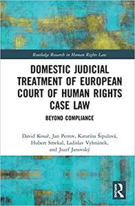 Domestic Judicial Treatment of European Court of Human Rights Case Law Beyond Compliance