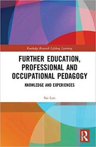 Further Education, Professional and Occupational Pedagogy Knowledge and Experiences