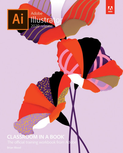 Adobe Illustrator Classroom in a Book (2020 release)+FILES rar