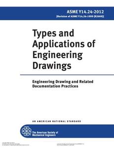 ASME Y14.24-2012 - Types and Applications of Engineering Drawings