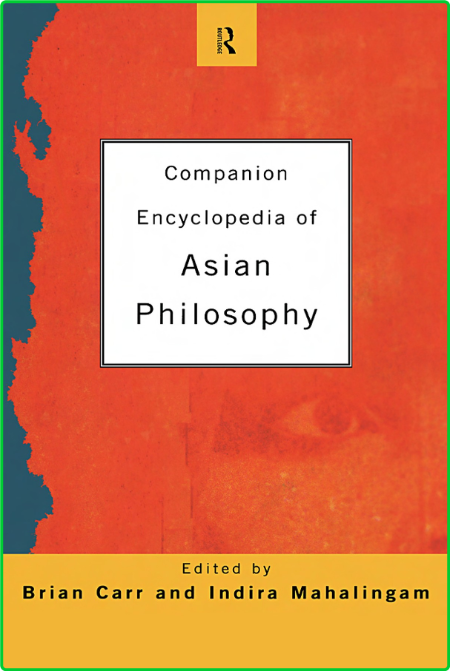 Encyclopedia of Asian Philosophy 51df58b68c7bfbaa2dc768e69fdea1e5