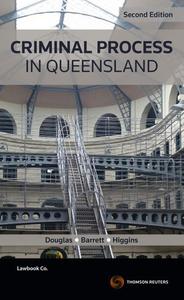 Criminal Process in Queensland, 2nd Edition