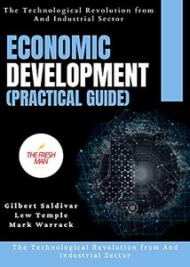 Economic Development(practical guide)  The Technological Revolution from And Industrial Sector
