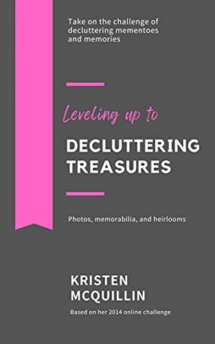 Decluttering Treasures Take On The Challenge Of Decluttering Mementoes And Memories