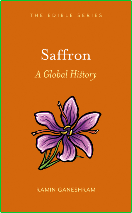 Saffron A Global History