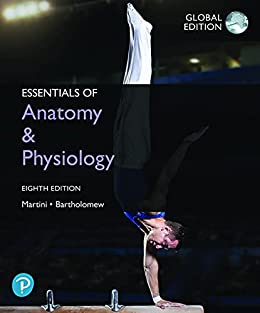 Essentials of Anatomy & Physiology, 8th Edition, Global Edition