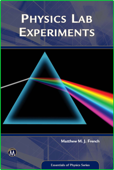 Physics Lab Experiments (Essentials of Physics) Eff947a4c60f7d1cda52949abab4ee27