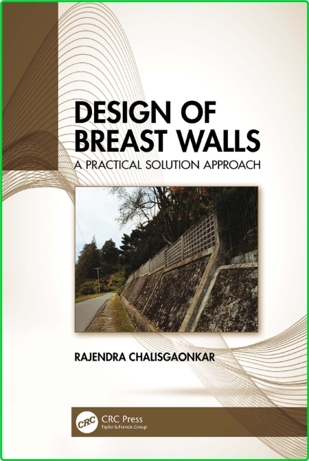 Design of Breast Walls - A Practical Solution Approach