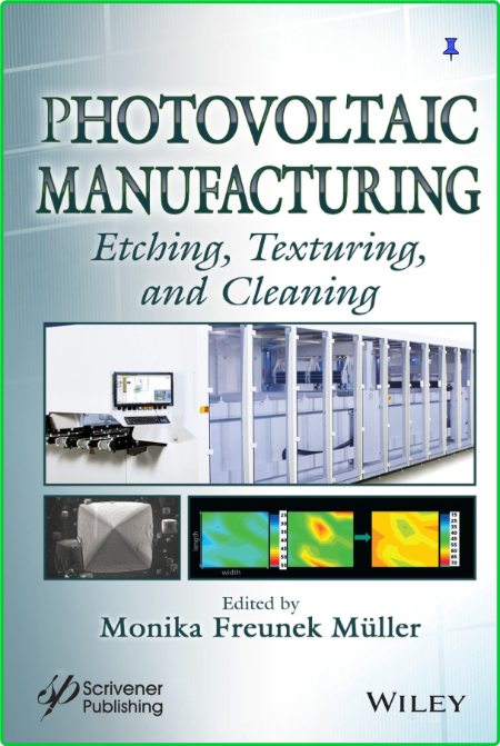Photovoltaic Manufacturing - Etching, Texturing, and Cleaning (Solar Cell Manufact...