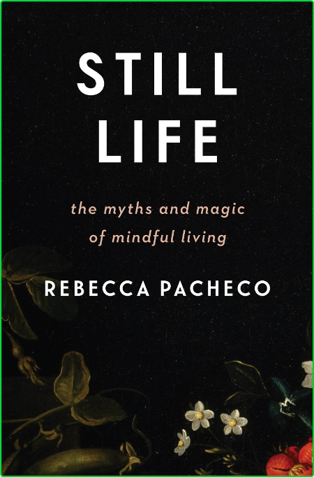 Still Life - Rebecca Pacheco